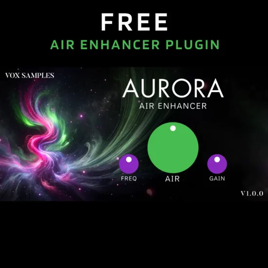 Vox Samples Aurora Air Enhancer v1.0.0空气增强插件vst615音频资源网-音频网站-vst3插件下载-音频网-音频插件下载-机架源码-插件源码-源码-vst插件 vst615音频资源网